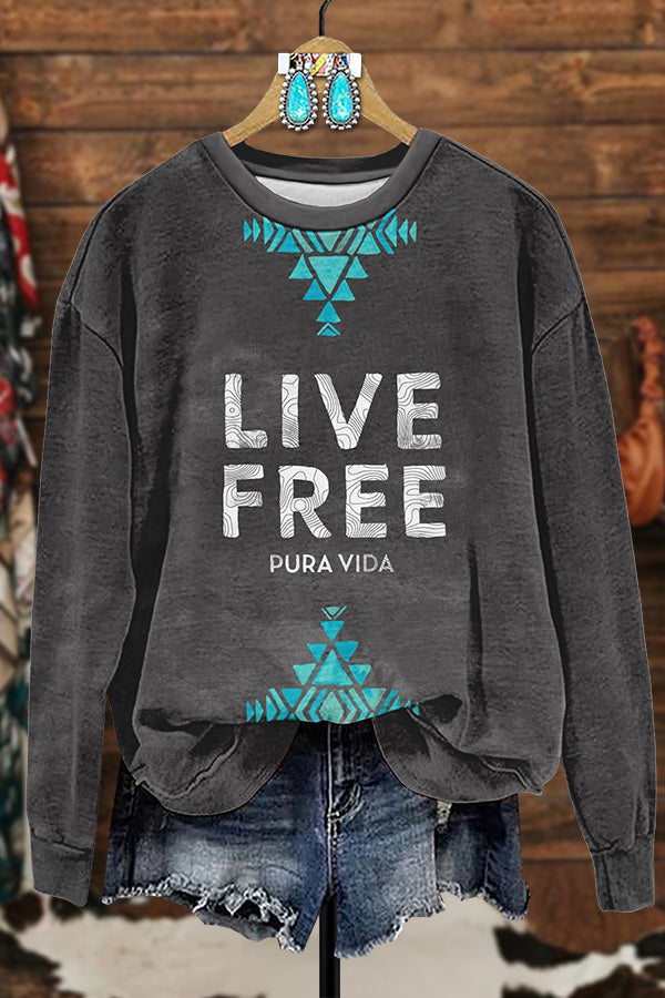 Western Aztec Live Free Printed Sweatshirt