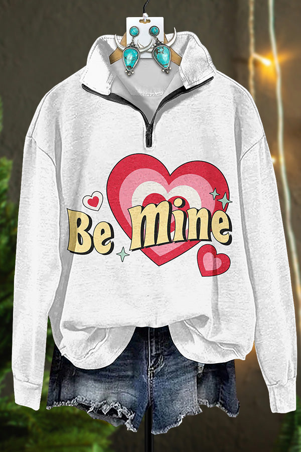 Valentine's Day Be Mine Zipper Sweatshirt