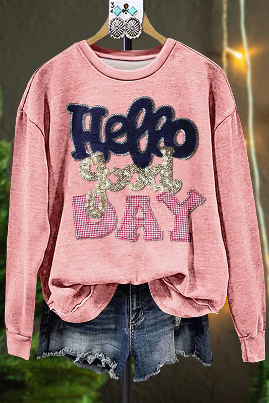 Elegant Hello Good Day Sweatshirt