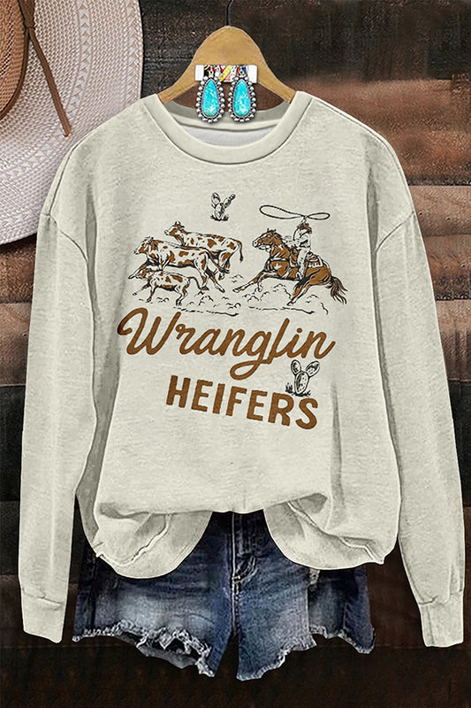 Wranglinâ€?Heifers Long Sleeve Sweatshirt