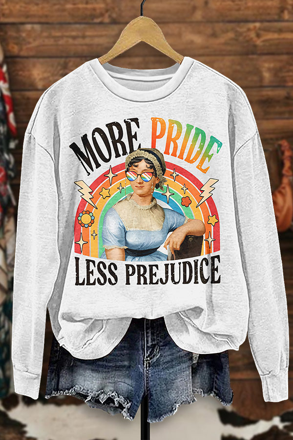 More Pride Less Prejudice Sweatshirt